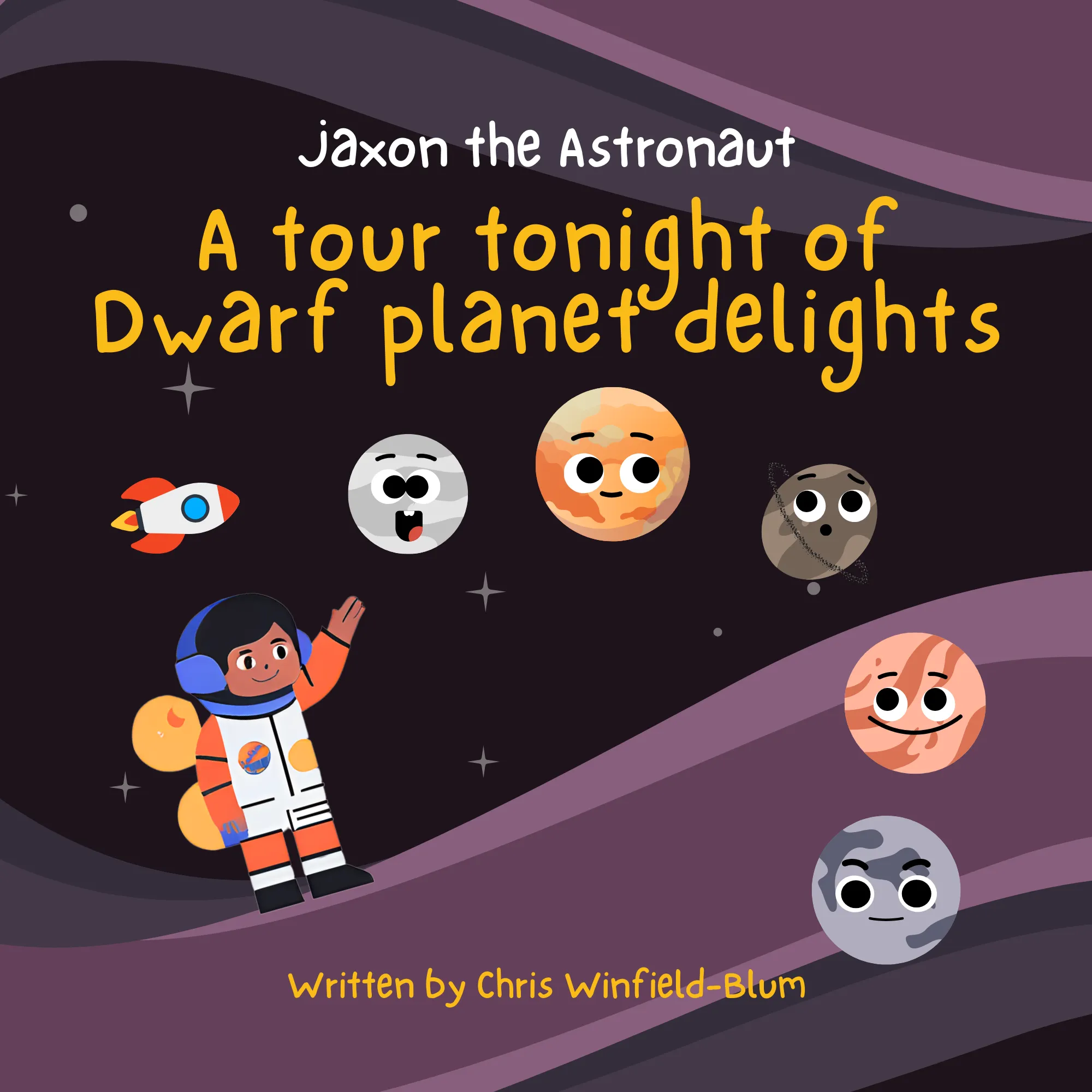 Cover of Jaxon the Astronaut: A tour tonight of Dwarf planet delights